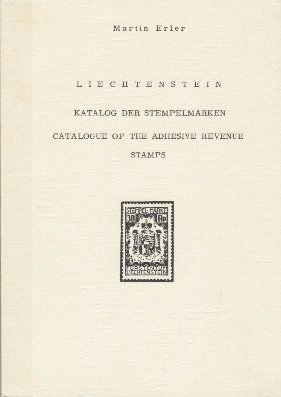 Liechtenstein Catalogue of Adhesive Revenue Stamps, by Martin Erler, used.