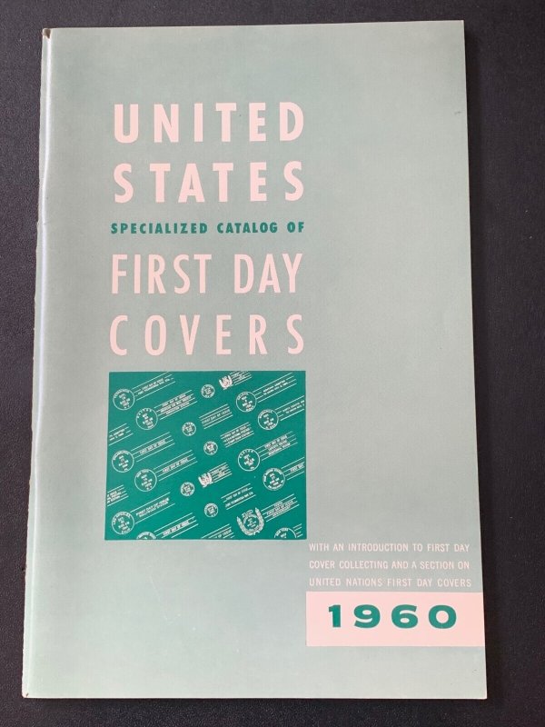 Specialized Catalog of United States First Day Covers 1960,  Leo August