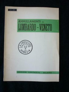 ANNULLAMENTI DEL LOBARDO-VENETO by LANDMANS