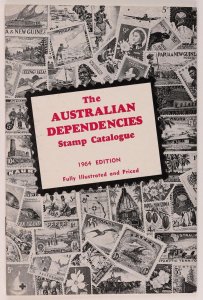 CATALOGUES Australian Dependencies Stamp Catalogue. First Edition 1964.