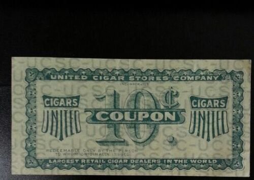 Rare United Cigar Stores Company 10c Coupon Largest Retail Dealer in the World # 