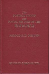 Postage Stamps and Postal History of the Bahamas, by Harold Gisburn, NEW