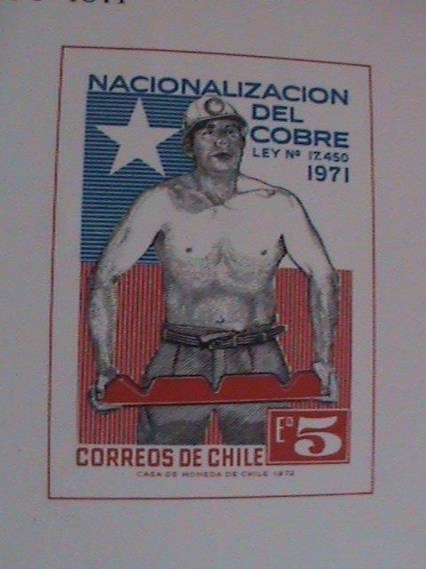 CHILLE-1972 NATIONALIZATION OF COPPER INDUSTRY- BLOCK S/S WITH MINER WORKING