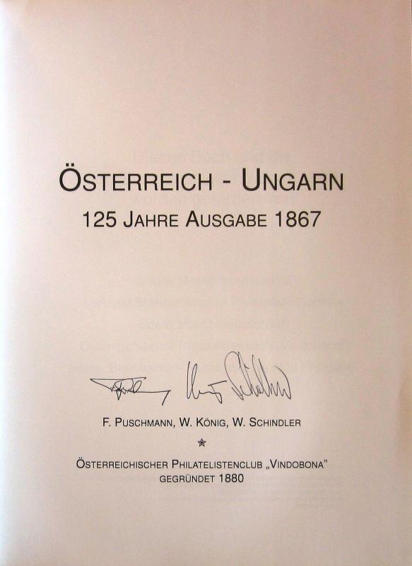 Österreich - Ungarn, 125 Jahre Ausgabe 1867, by Puschmann, König, Schindler. NEW