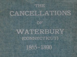 Doyle's_Stamps: Stewart's 1940 The Cancellations of Waterbury...