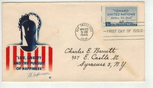 1945 Patriotic FDC U.N. United Nations 928 LIFE LIBERTY PURSUIT OF HAPPINESS