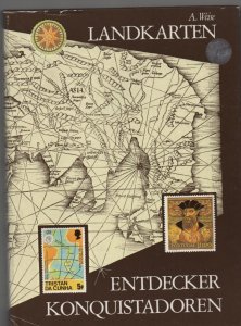 Philatelic Literature - Landkarten Entdecker Konquistadoren - by A Weise