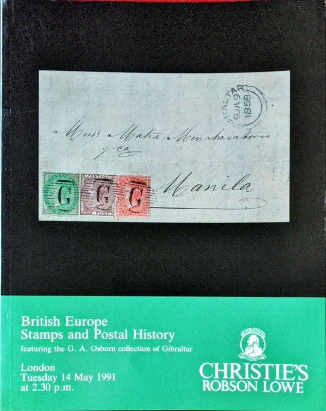 Auction Catalogue BRITISH EUROPE with the GA Osborn POSTAL HISTORY OF GIBRALTAR