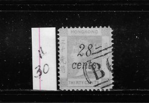 HONG KONG SCOTT #30 1876 SURCHARGE 28C ON 30C-  USED