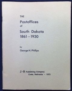 The Postoffices of South Dakota 1861-1930 (1975)