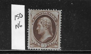 US #150 1870-71 JEFFERSON 10C (BROWN) - MINT NO GUM LIGHT HINGED