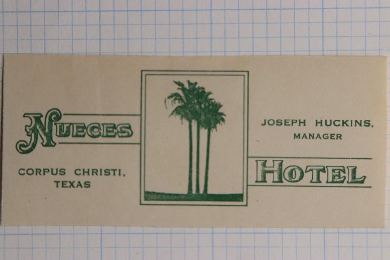 Nueces Hotel Corpus Christi Texas Label Luggage tag souvenir poster stamp ad