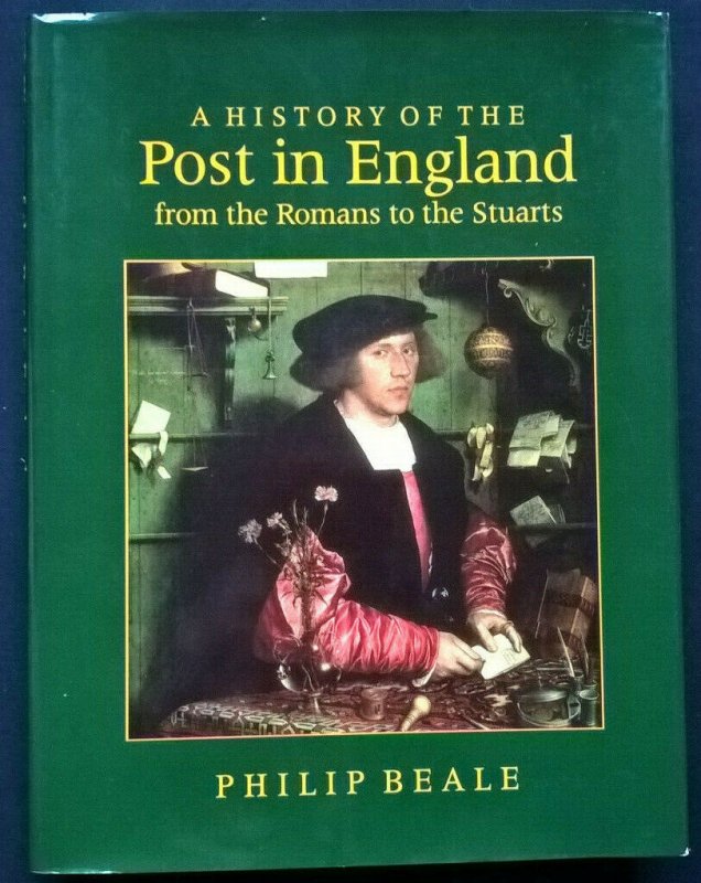 A History of the Post in England from the Romans to the Stuarts 