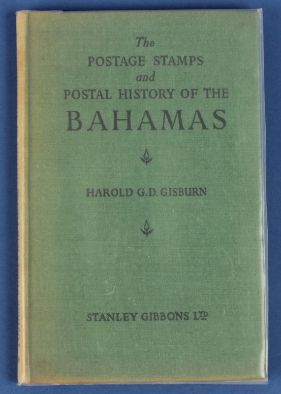 BAHAMAS : Postage Stamps & Postal History of, by Gisburn..