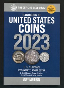 HANDBOOK OF UNITED STATES COINS - THE OFFICIAL BLUE BOOK - 2023