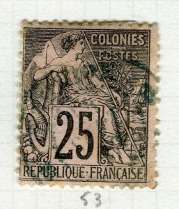 FRANCE COLONIES; 1881 early classic perf issue fine used shade of 25c. value