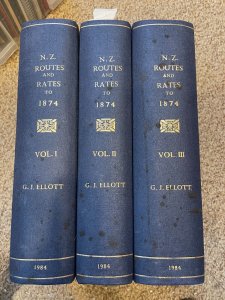 N.Z. Routes and Rates to 1874, Vol 1-3, by G.J. Ellott - 1984 Hardbound