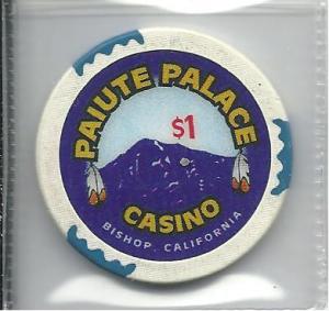 $1.00 Casino Chip, Paiute Palace, Bishop, CA