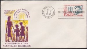 NEW HEBRIDES FRENCH 1963 Freedom From Hunger commem FDC....................B4394