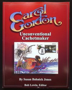 Carol Gordon Unconventional Cachetmaker by Susan Bahnick Jones (2021)