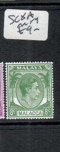 MALAYA MALACCA  (P1708B)  KGVI   8C    SG 8A   MOG 