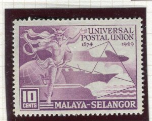 MALAYA; SELANGOR 1949 early UPU Anniversary issue Mint hinged 10c. value