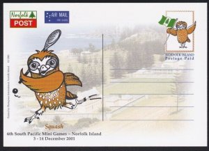 NORFOLK IS 2001 Sth Pacific Games Postage Paid owl postcard - Squash......B3550