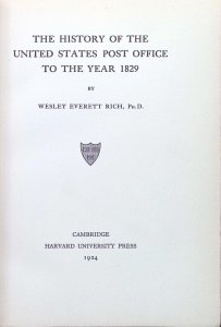 The History of the United States Post Office to the Year 1829 by W E Rich (1924)