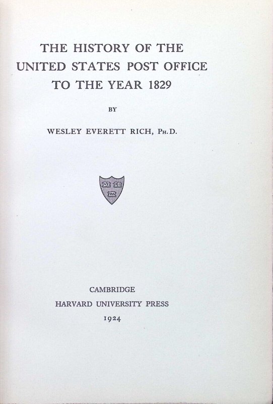 The History of the United States Post Office to the Year 1829 by W E Rich (1924)