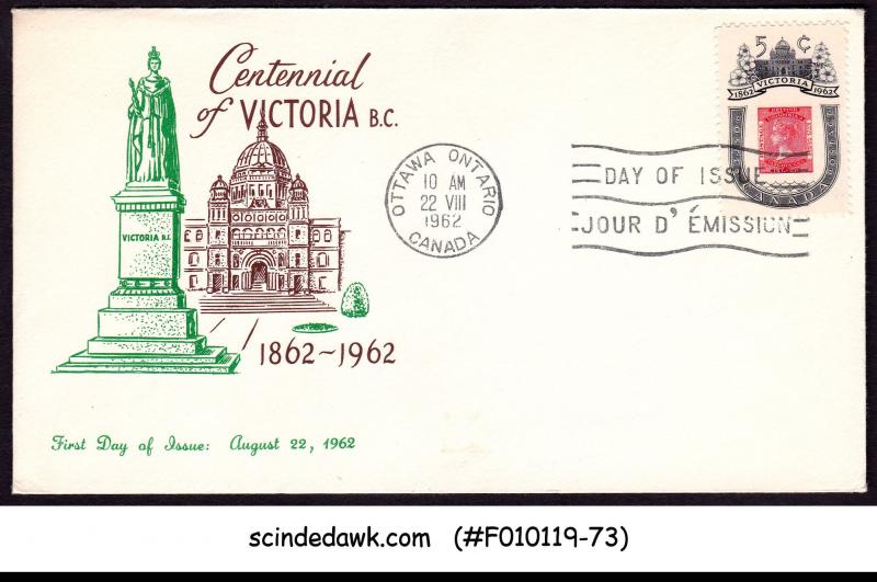 CANADA - 1962 CENTENNIAL OF VICTORIA - FDC