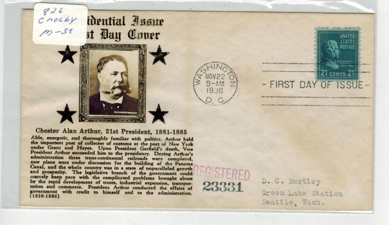 1938 PRESIDENTIAL SERIES CROSBY PHOTO FDC 826 CHESTER ALAN ARTHUR REGISTERED