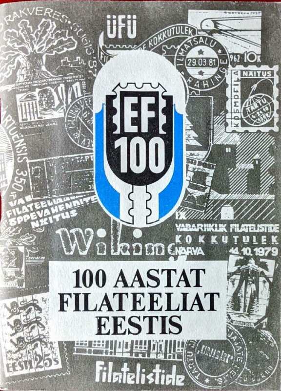 100 AASTAT FILATEELIAT EESTIS Estonia - Published 1988, Illustrated, 95 pages