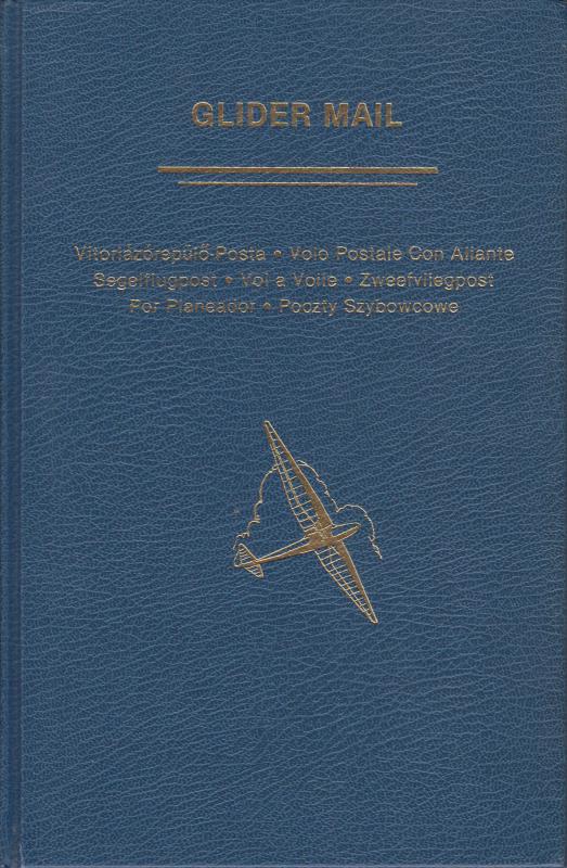 Glider Mail, by Simine Short. An Aerophilatelic Handbook. Used hardcover.