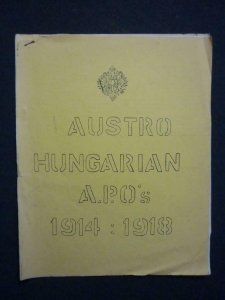 AUSTRO HUNGARIAN APO's 1914 : 1918 by K TRANMER