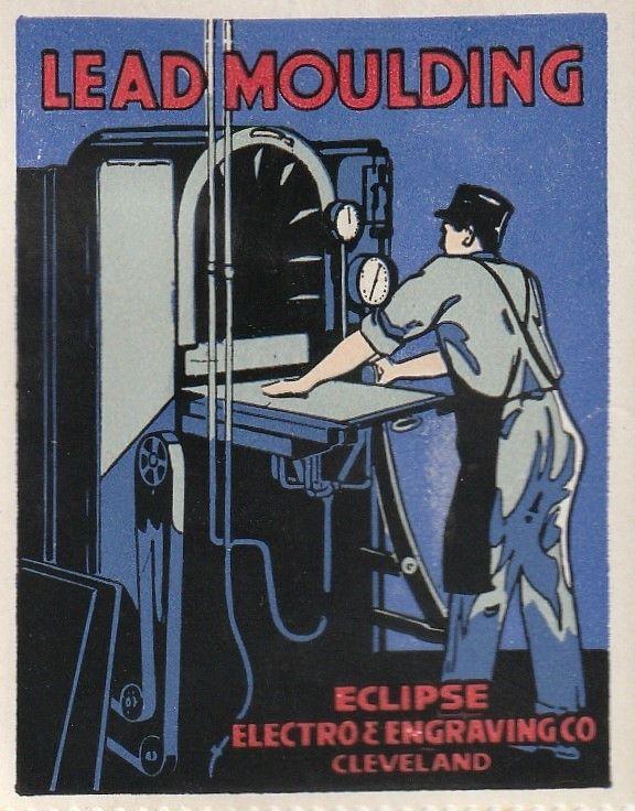 Great Lead Moulding, Eclipse Engraving Co, Cleveland, Ohio Poster Stamp. 1930s