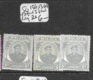 MALAYA JOHORE  (P2303B)  SULTAN 6C   SG 137+137A X 3 SHADES   MOG