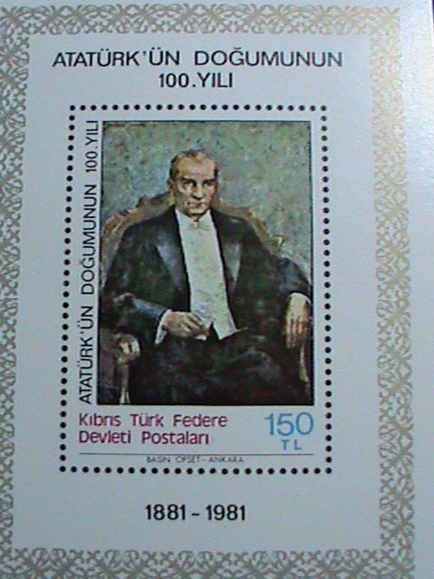 TURKEY STAMP-1981  CENTENARY BIRTH OF KEMAL ATATURK: MNH S/S -VERY FINE