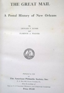 The Great Mail Postal History of New Orleans United States Covers Postmarks etc.