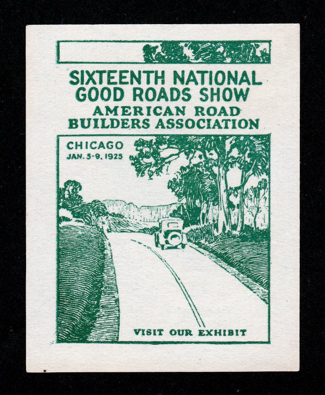 POSTER STAMP AMERICAN ROAD BUILDERS ASSOC. NATIONAL GOODS ROADS SHOW 1925 MNG