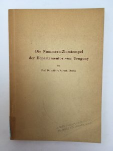 Die Nummern-Zierstempel der Departamentos von Uruguay. Albert Narath 1961