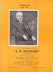 Robson Lowe:    The J.B. Seymour Collection of Great Brit...