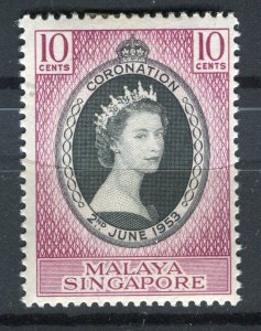 MALAYA; SINGAPORE 1953 early QEII Coronation issue Mint hinged 10c. value