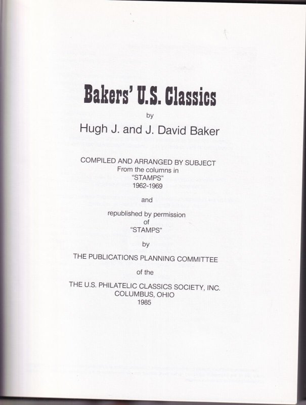 Baker's US Classics 1845-69, Articles Compiled from STAMPS, 1986, 355 pa...