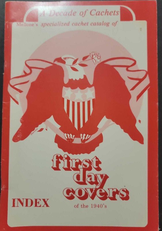 O) FIRST DAY COVERS, SPECIALIZED CACHET CATALOG, MELLONE´S, 52 pages, BLACK AND