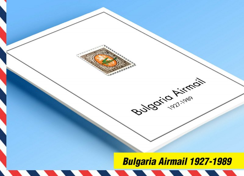 COLOR PRINTED BULGARIA AIRMAIL 1927-1989 STAMP ALBUM PAGES (20 ill. pages)