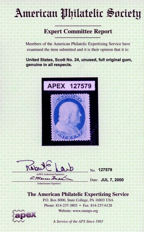 US Stamp: #24 Franklin 1c - APEX Cert - Mint OGNH - SMQ $425.00