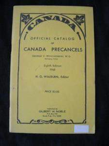 CANADA OFFICIAL CATALOGUE OF CANADA PRECANCELS by H G WALBURN (1968)