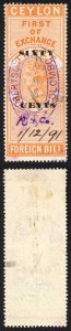 Ceylon BF46 60c on 3r Orange 1st Exchange Foreign Bill BF Cat 30 pounds