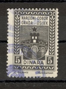 CROATIA - USED REVENUE, FISCAL STAMPS, 5 DIN. - LOCAL ISSUE OSIJEK