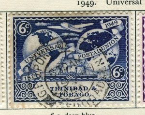 TRINIDAD & TOBAGO; 1949 early GVI UPU issue fine used 6c. value Postmark